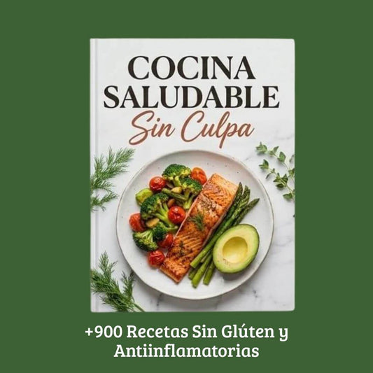 Cocina Saludable SIN CULPA - +900 Recetas Antiinflamatorias